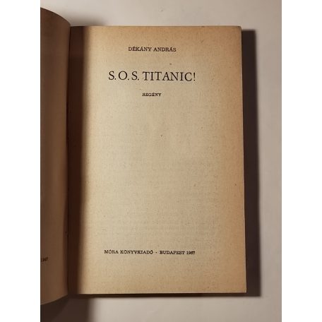 Dékány András: S.O.S. Titanic!  (1. kiadás)