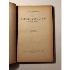 Ion Creangă: Fehér szerecsen és más mesék