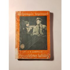   Erle S. Gardner: A veszedelmes kabátujj (Félpengős Regények)
