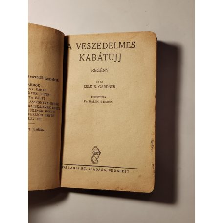 Erle S. Gardner: A veszedelmes kabátujj (Félpengős Regények)