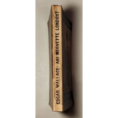 Edgar Wallace: Aki megvette Londont (Félpengős Regények)