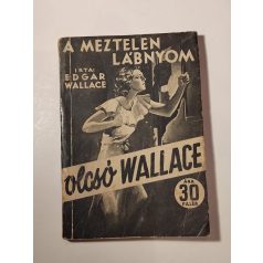 Edgar Wallace: A meztelen lábnyom (Olcsó Wallace)