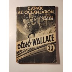 Edgar Wallace: Cápák az óceánjárón (Olcsó Wallace)