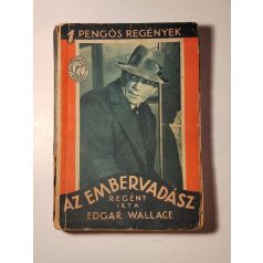 Edgar Wallace: Az embervadász (1 Pengős Regények)