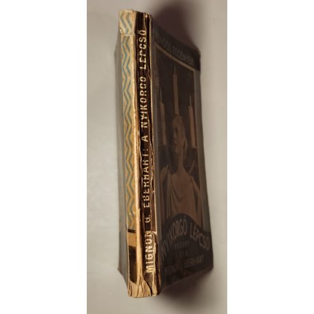 Mignon G. Eberhart: A nyikorgó lépcső (1 Pengős Regények)