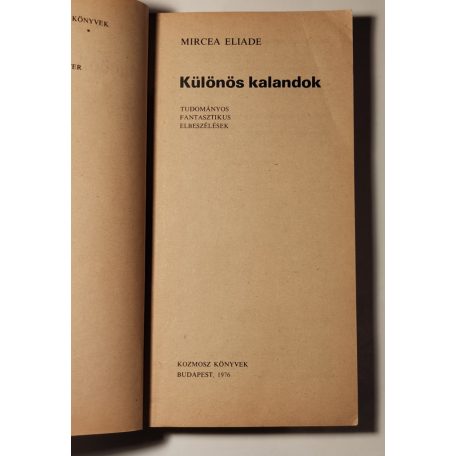 Mircea Eliade: Különös kalandok 