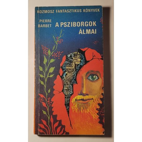 Pierre Barbet: A psziborgok álmai 