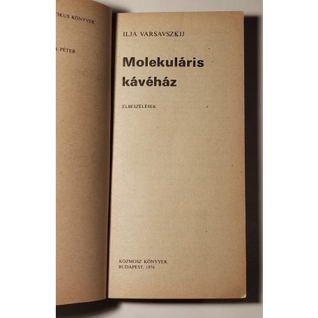 Ilja Varsavszkij: Molekuláris kávéház 