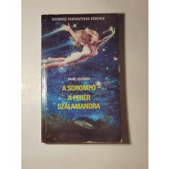 Pavel Vezsinov: A sorompó / A fehér szalamandra 
