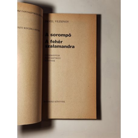 Pavel Vezsinov: A sorompó / A fehér szalamandra 