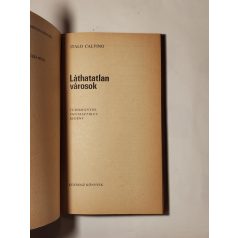   Adolfo Bioy Casares – Italo Calvino: Morel találmánya / Láthatatlan városok