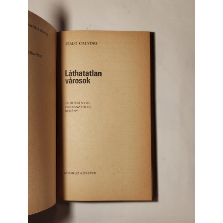 Adolfo Bioy Casares – Italo Calvino: Morel találmánya / Láthatatlan városok