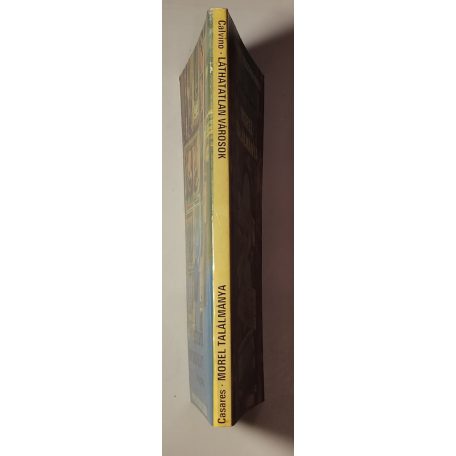 Adolfo Bioy Casares – Italo Calvino: Morel találmánya / Láthatatlan városok