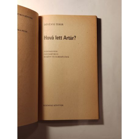 Dévényi Tibor: Hová lett Artúr? 