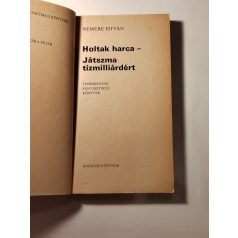 Nemere István: Holtak harca / Játszma tízmilliárdért 