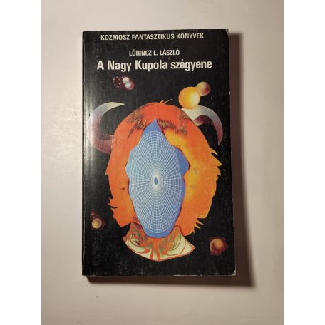 Lőrincz L. László: A Nagy Kupola szégyene