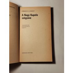 Lőrincz L. László: A Nagy Kupola szégyene