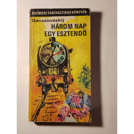 Szever Ganszovszkij – Ariadna Gromova: Három nap egy esztendő / Fénykörben 