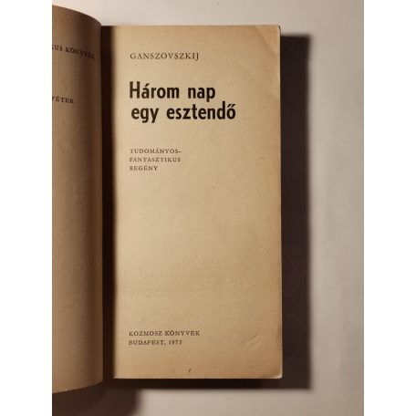 Szever Ganszovszkij – Ariadna Gromova: Három nap egy esztendő / Fénykörben 