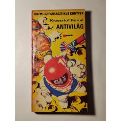 Krzysztof Boruń: Antivilág 