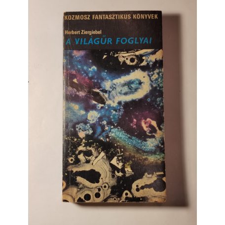 Herbert Ziergiebel: A világűr foglyai 