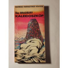 Ray Bradbury: Kaleidoszkóp 