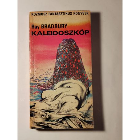 Ray Bradbury: Kaleidoszkóp 