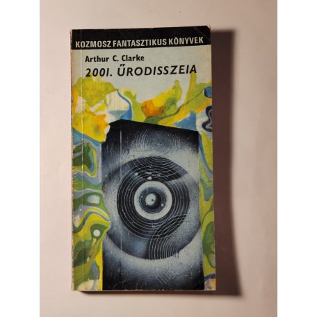 Arthur C. Clarke: 2001 – Űrodisszeia 