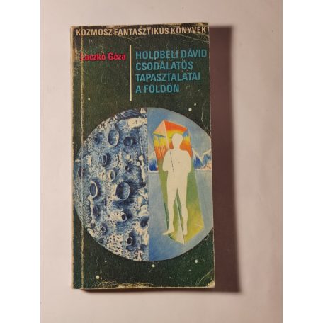 Laczkó Géza: Holdbéli Dávid csodálatos tapasztalatai a Földön