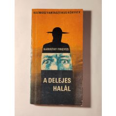 Karinthy Frigyes: A delejes halál 