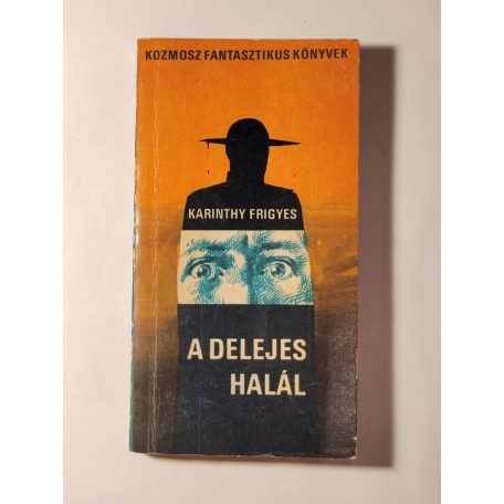 Karinthy Frigyes: A delejes halál 