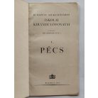 Budapest Székesfőváros Iskolai Kirándulóvonatai 1. Pécs