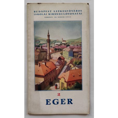 Budapest Székesfőváros Iskolai Kirándulóvonatai 2. Eger