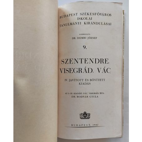 Budapest Székesfőváros Iskolai Kirándulóvonatai 9. Szentendre Visegrád Vác