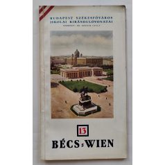   Budapest Székesfőváros Iskolai Kirándulóvonatai 13. Bécs - Wien