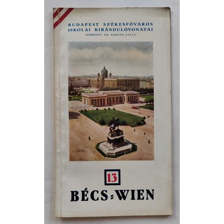 Budapest Székesfőváros Iskolai Kirándulóvonatai 13. Bécs - Wien