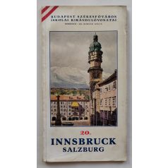   Budapest Székesfőváros Iskolai Kirándulóvonatai 20. Innsbruck Salzburg