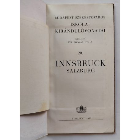 Budapest Székesfőváros Iskolai Kirándulóvonatai 20. Innsbruck Salzburg