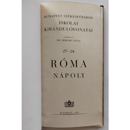 Budapest Székesfőváros Iskolai Kirándulóvonatai 23-24. Róma Nápoly
