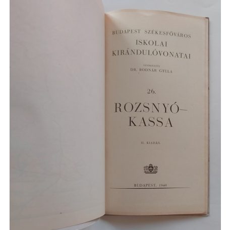 Budapest Székesfőváros Iskolai Kirándulóvonatai 26. Rozsnyó - Kassa