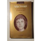 Aglaja Veteranyi: A gyermek a forró puliszkába esett