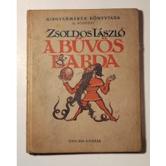 Zsoldos László: A bűvös labda (Kisgyermekek Könyvtára)