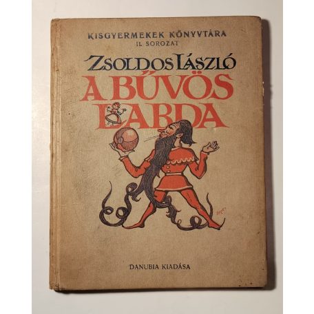 Zsoldos László: A bűvös labda (Kisgyermekek Könyvtára)