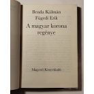 Benda Kálmán – Fügedi Erik: A magyar korona regénye
