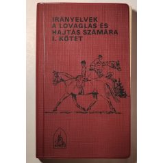   Hecker Walter, Dr. (szerk.): Irányelvek a lovaglás és hajtás számára I-II.