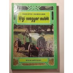 Velich István – Fogarasi Gábor: Régi magyar autók