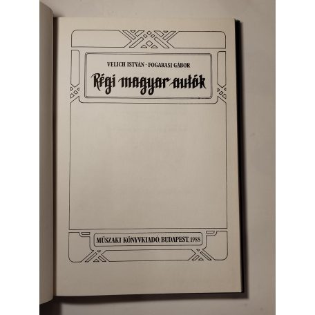 Velich István – Fogarasi Gábor: Régi magyar autók