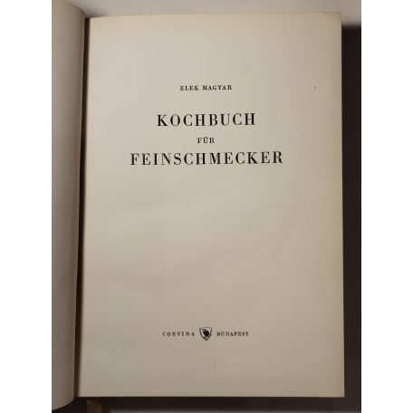Magyar Elek: Kochbuch für Feinschmecker