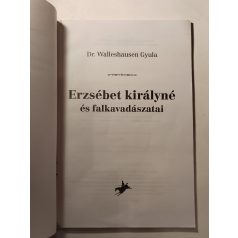   Walleshausen Gyula: Erzsébet királyné és falkavadászatai
