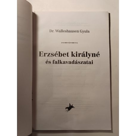 Walleshausen Gyula: Erzsébet királyné és falkavadászatai